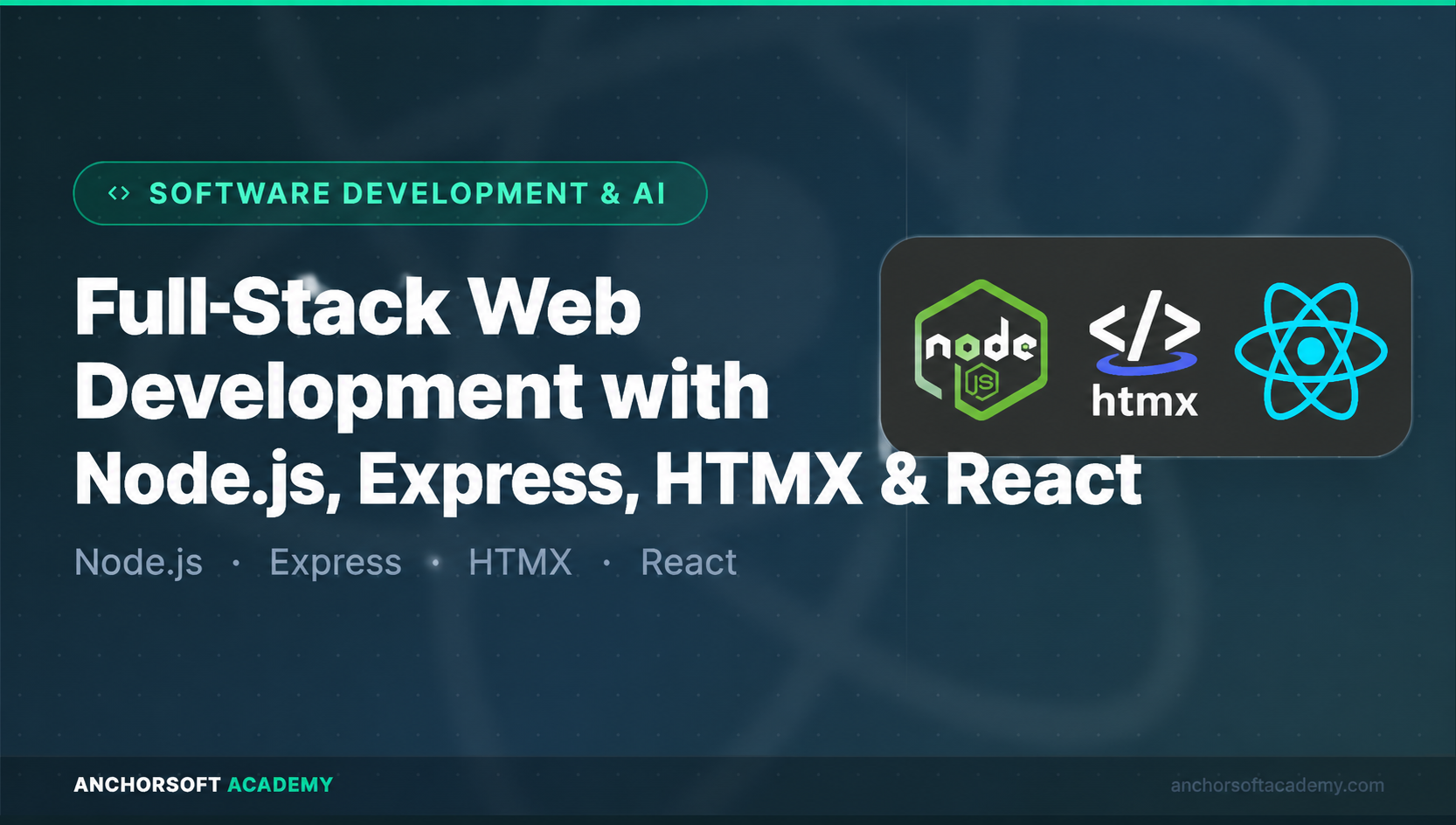 Full-Stack Web Development with Node.js, Express, HTMX & React