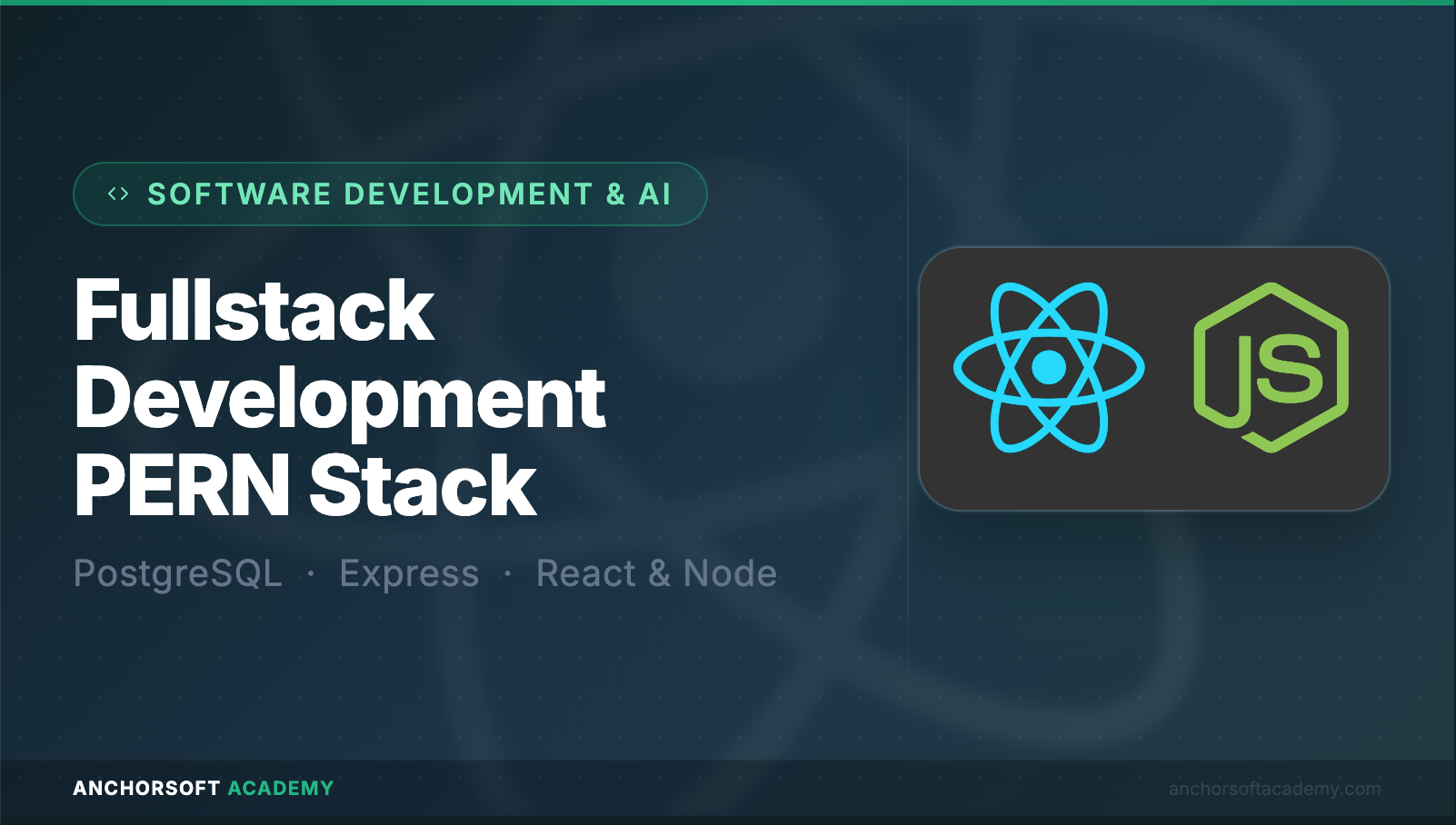 Fullstack Development With React & Node - PERN stack